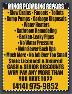 ******FAUCETS, TOILETS, SLOW DRAINS, LEAKS, GARBAGE DISP AND MUCH MORE (************WHY PAY ANYMORE THEN YOU HAVE TOO??????)