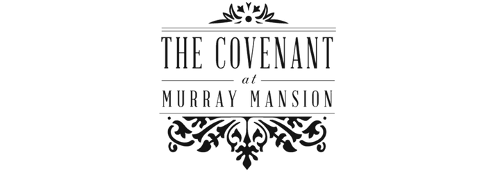 The Covenant At Murray mansiuon